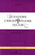 Judaisme - christianisme - islam - initiation aux trois religions monotheistes