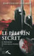 Le pélerin secret Tome 1 - le royaume d'une seule pierre (1177-1184)