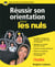 Réussir son orientation pour les nuls