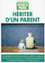 Hériter d'un parent (2e édition)