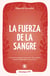 La fuerza de la sangre : Avec termes clés traduits, dossier pédagogique et exercices
