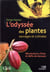 L'odyssee des plantes sauvages et cultivees - revolutions d'hier et defis de demain. ouvrage en coed