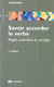 Savoir accorder le verbe - règles, exercices et corrigés (3e édition)