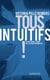 Tous intuitifs ! - passez à l'action avec votre intuition