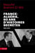 France-algérie, 60 ans d'histoires secrètes, 1962-2022