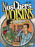Nos Chers Voisins T03