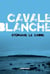 Cavale blanche