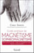 Guide pratique de magnétisme - sophromagnétisme