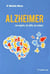 Alzheimer - les espoirs, les défis, les actions