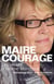 Maire courage - les vérités d'Hélène Mandroux