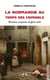 La Normandie au temps des criminels : histoires inspirées de faits reels