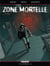 Zone mortelle Tome 1 - Cronos