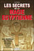 Les secrets de la magie égyptienne