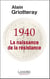 1940 qui étaient les premiers résistants ?