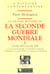 La Grande Histoire de la Seconde Guerre mondiale : Octobre 1943 à Octobre 1946