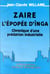 Zaïre, l'épopée d'Inga : chronique d'une prédation industrielle