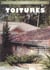Toitures - chaumes, ardoises, tuiles plates, tuiles canals, zinc, bardeaux (EDITION 2003)