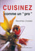 Cuisinez comme un pro - recettes choisies
