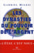 Les dynasties du pouvoir et de l'argent