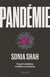 Pandémie - traquer les épidémies, du choléra aux coronavirus