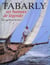 Tabarly, ses bateaux de legende