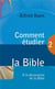 Comment étudier la bible ?
