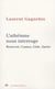 L'athéisme nous interroge - Beauvoir, Camus, Gide, Sartre