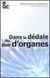 Dans le dedale du don d'organes