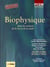 Biophysique : Pour les sciences de la vie et de la santé. PCEP/Licence. Le manuel de référence