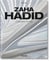 Zaha Hadid - l'oeuvre complet de 1979 à nos jours