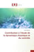 Contribution à l'étude de la dynamique chaotique et du contrôle