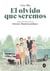 El olvido que seremos novela grafica