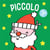 Piccolo - le père noël