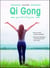 Qi Gong pour tous les jours