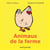 Les animaux de la ferme