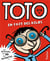 Toto le super-zéro ! Tome 1 : Toto en fait des kilos