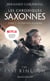 Les chroniques saxonnes Tome 1 : le dernier royaume