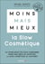 Moins mais mieux avec la slow cosmétique - 40 fiches-recettes pour consommer moins mais mieux en adoptant la slow cosmétique au quotidien