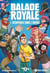 Balade Royale Tome 1 : Bienvenue dans l'arène