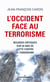 L'Occident face au terrorisme : Regards critiques sur 20 ans de lutte contre le terrorisme