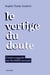 Le vertige du doute : Contre-enquête sur les bébés secoués