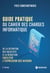 Guide pratique du cahier des charges informatique