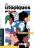 Les utopiques n.29 : Où va le monde ?