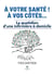 À votre santé ! À vos côtés... : Le quotidien d'une infirmière à domicile