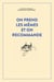 On prend les mêmes et on recommande