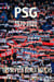 Psg 1970-2020 - les 50 plus beaux matchs