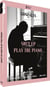 Shut Up and Play the Piano
