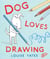 Dog loves drawing
