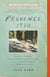 PROVENCE, 1970 - M.F.K. FISHER, JULIA CHILD, JAMES BEARD, AND THE REINVENTION OF