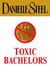 Toxic bachelors